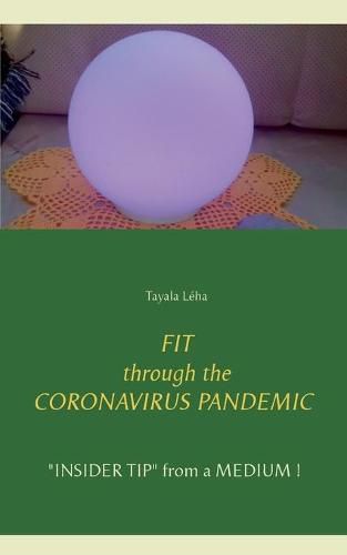 Cover image for FIT through the CORONAVIRUS PANDEMIC: INSIDER TIP from a MEDIUM !