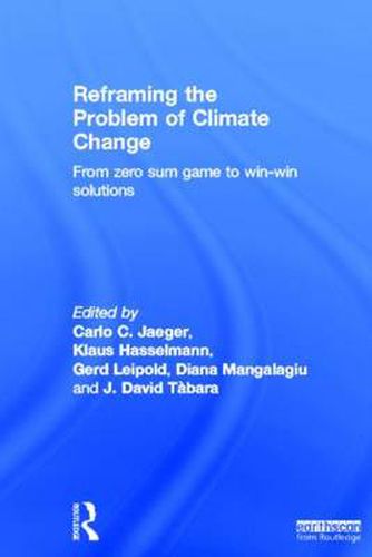 Cover image for Reframing the Problem of Climate Change: From zero sum game to win-win solutions