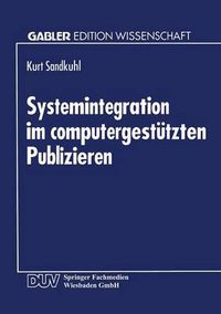Cover image for Systemintegration Im Computergestutzten Publizieren