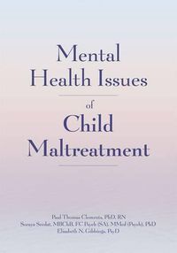 Cover image for Mental Health Issues of Child Maltreatment