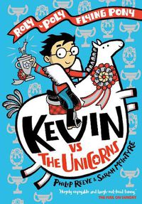 Cover image for Kevin vs the Unicorns: Roly Poly Flying Pony