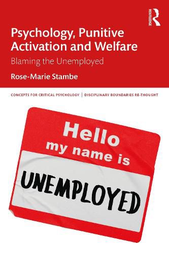 Cover image for Psychology, Punitive Activation and Welfare: Blaming the Unemployed