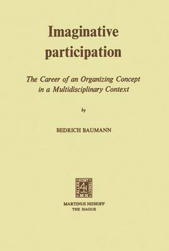 Cover image for Imaginative Participation: The Career of an Organizing Concept in a Multidisciplinary Context