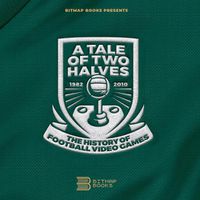 Cover image for Tale of Two Halves: The History Of Football Video Games