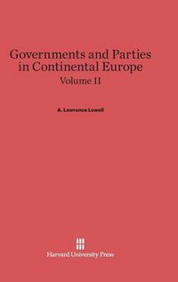 Cover image for Governments and Parties in Continental Europe, Volume II