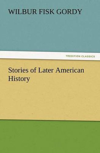 Cover image for Stories of Later American History