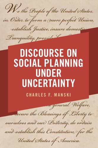 Discourse on Social Planning under Uncertainty