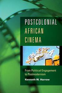 Cover image for Postcolonial African Cinema: From Political Engagement to Postmodernism