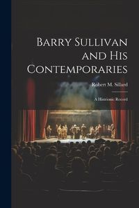 Cover image for Barry Sullivan and His Contemporaries