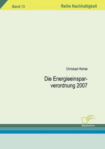 Cover image for Die Energieeinsparverordnung 2007