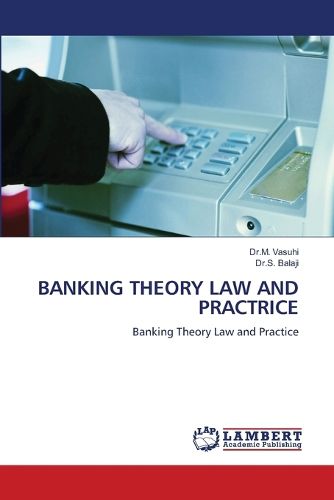 Cover image for Banking Theory Law and Practrice