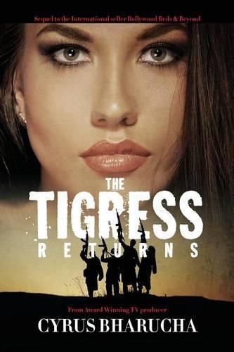 Cover image for The Tigress Returns: Sequel to the International Seller Bollywood Beds & Beyond