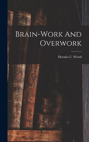 Cover image for Brain-work And Overwork