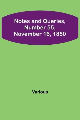 Cover image for Notes and Queries, Number 55, November 16, 1850
