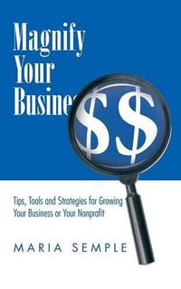 Cover image for Magnify Your Business