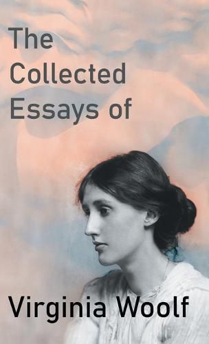 Cover image for The Collected Essays of Virginia Woolf