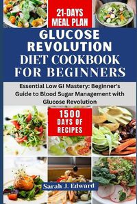 Cover image for Glucose Revolution Diet Cookbook For Beginners 2024