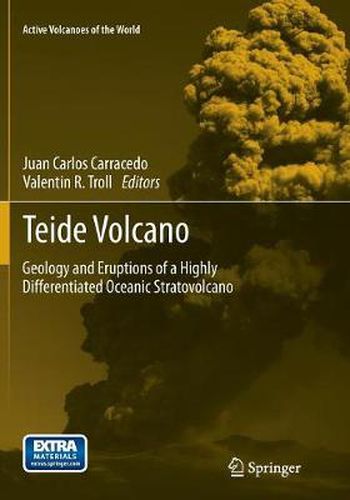 Cover image for Teide Volcano: Geology and Eruptions of a Highly Differentiated Oceanic Stratovolcano