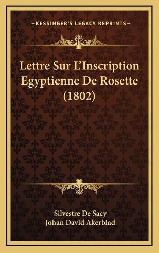 Lettre Sur L'Inscription Egyptienne de Rosette (1802)