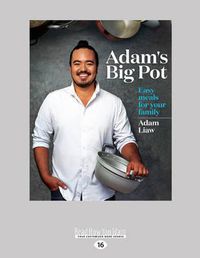 Cover image for Adam's Big Pot: Easy Meals for Your Family