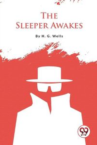 Cover image for The Sleeper Awakes