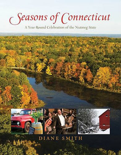 Cover image for Seasons of Connecticut: A Year-Round Celebration Of The Nutmeg State