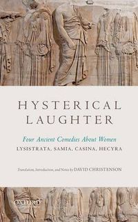 Cover image for Hysterical Laughter: Four Ancient Comedies About Women