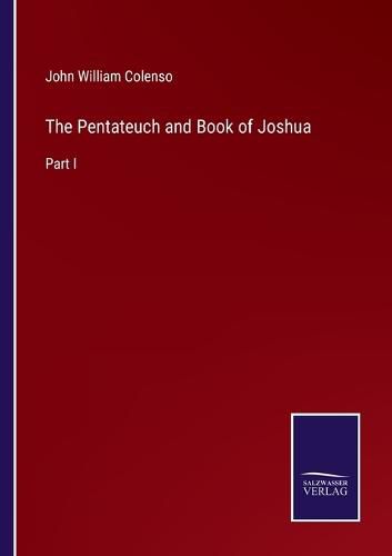 Cover image for The Pentateuch and Book of Joshua: Part I