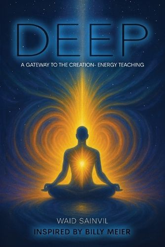 Cover image for DEEP, a Gateway to the Creation-Energy Teaching