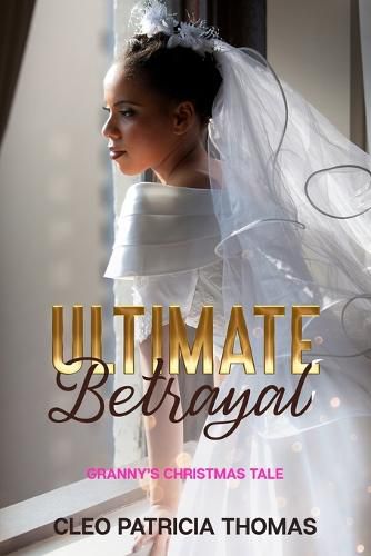 Cover image for Ultimate Betrayal: Granny's Christmas Tale