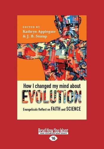 Cover image for How I Changed My Mind About Evolution: Evangelicals Reflect on Faith and Science