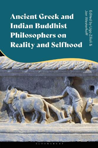 Cover image for Ancient Greek and Indian Buddhist Philosophers on Reality and Selfhood
