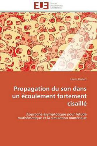 Cover image for Propagation Du Son Dans Un coulement Fortement Cisaill