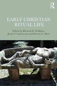 Cover image for Early Christian Ritual Life