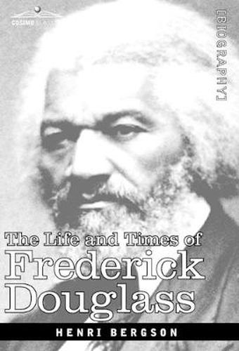 Cover image for The Life and Times of Frederick Douglass