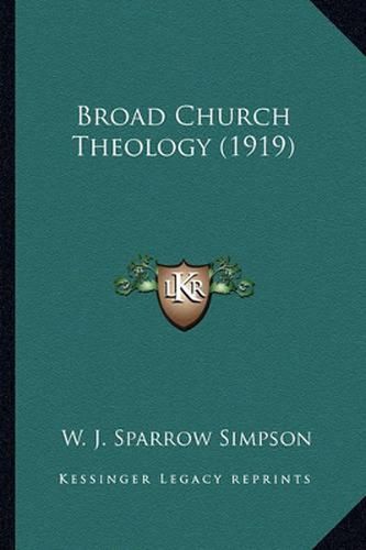 Cover image for Broad Church Theology (1919)