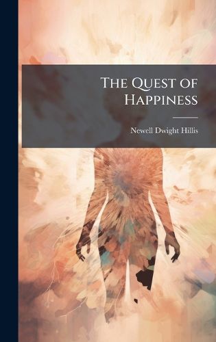 Cover image for The Quest of Happiness