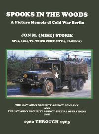 Cover image for Spooks in the Woods: A Picture Memoir of Cold War Berlin