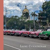 Cover image for Classic Cars of Old Havana, Cuba