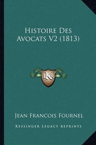 Histoire Des Avocats V2 (1813)