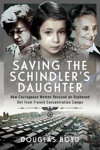 Cover image for Saving the Schindlers' Daughter