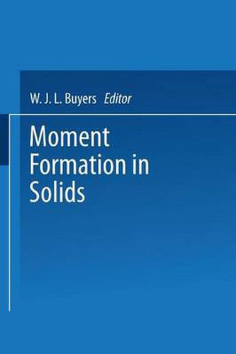 Moment Formation In Solids