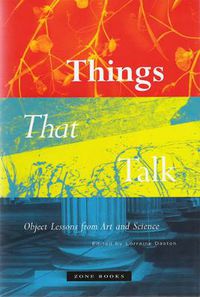 Cover image for Things That Talk: Object Lessons from Art and Science