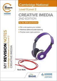 Cover image for My Revision Notes: Level 1/Level 2 Cambridge National in Creative iMedia: Second Edition