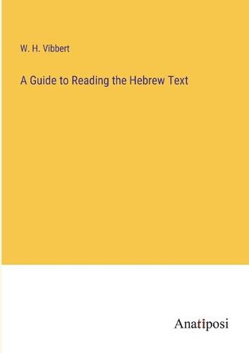 Cover image for A Guide to Reading the Hebrew Text