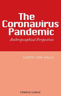 Cover image for The Coronavirus Pandemic: Anthroposophical Perspectives