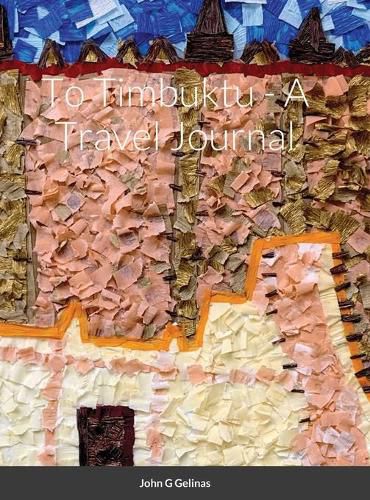 Cover image for To Timbuktu - A Travel Journal