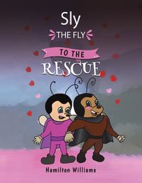 Cover image for Sly the Fly to the Rescue