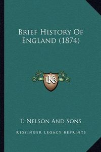 Cover image for Brief History of England (1874)