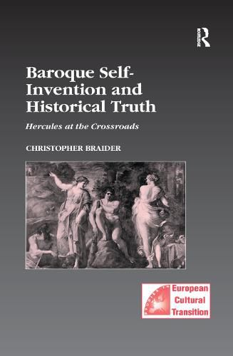 Cover image for Baroque Self-Invention and Historical Truth: Hercules at the Crossroads